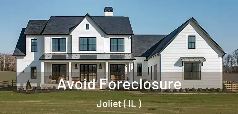  Avoid Foreclosure Joliet ( IL )