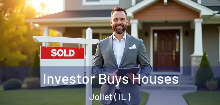  Investor Buys Houses Joliet ( IL )