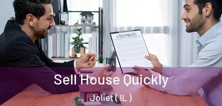  Sell House Quickly Joliet ( IL )