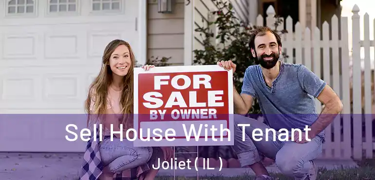  Sell House With Tenant Joliet ( IL )