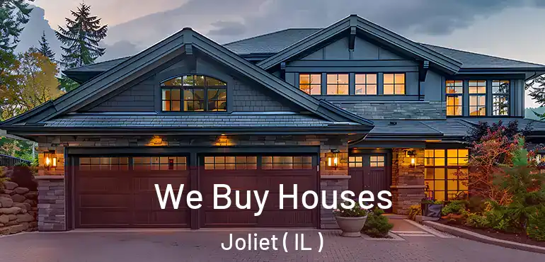  We Buy Houses Joliet ( IL )